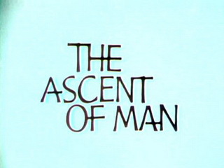 The Ascent of Man