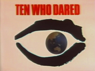 Ten Who Dared